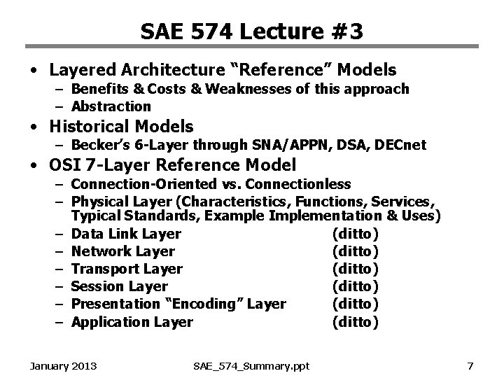 SAE 574 Lecture #3 • Layered Architecture “Reference” Models – Benefits & Costs &