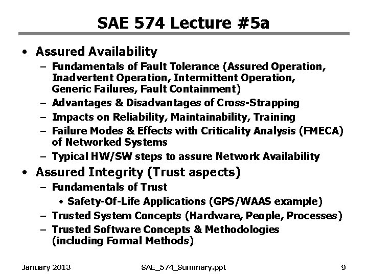SAE 574 Lecture #5 a • Assured Availability – Fundamentals of Fault Tolerance (Assured