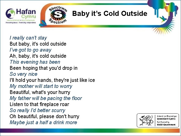 Baby it’s Cold Outside Click to edit Master title style Click to edit Master