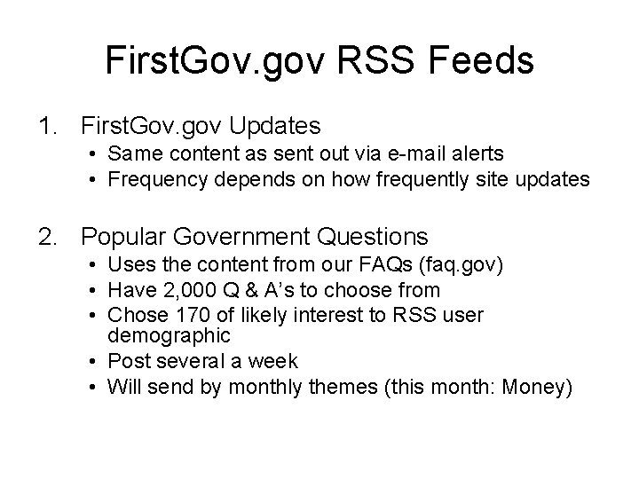 First. Gov. gov RSS Feeds 1. First. Gov. gov Updates • Same content as