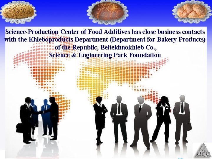 Science-Production Center of Food Additives has close business contacts with the Khleboproducts Department (Department