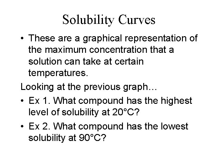 8 5 and Saturation Solubility a property of