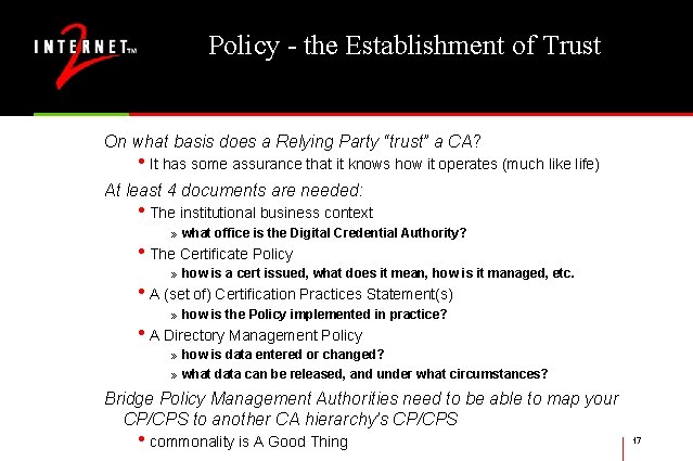Policy - the Establishment of Trust On what basis does a Relying Party “trust”