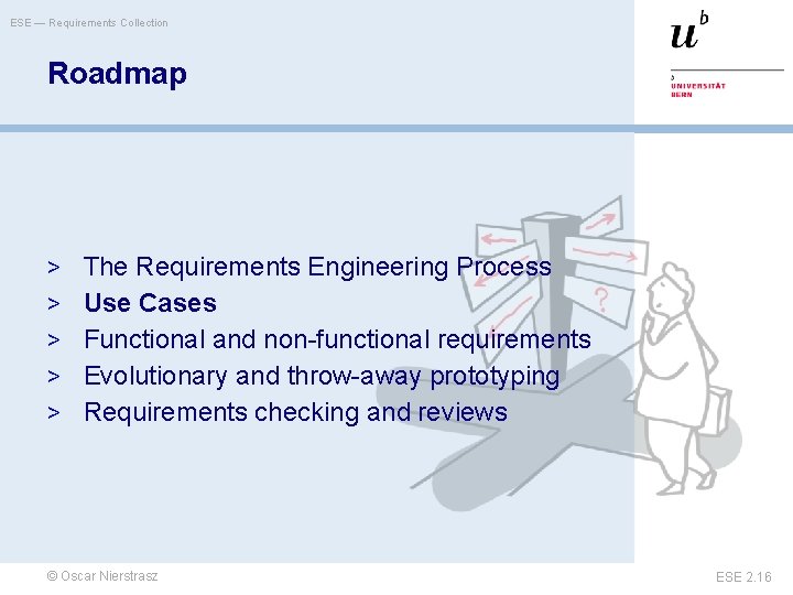 ESE — Requirements Collection Roadmap > The Requirements Engineering Process > Use Cases >