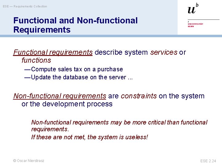 ESE — Requirements Collection Functional and Non-functional Requirements Functional requirements describe system services or