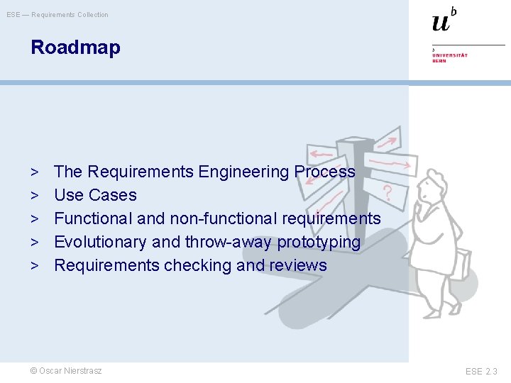 ESE — Requirements Collection Roadmap > The Requirements Engineering Process > Use Cases >