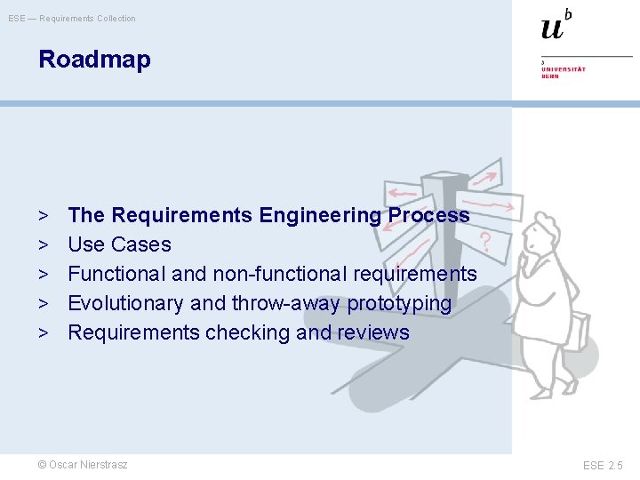 ESE — Requirements Collection Roadmap > The Requirements Engineering Process > Use Cases >