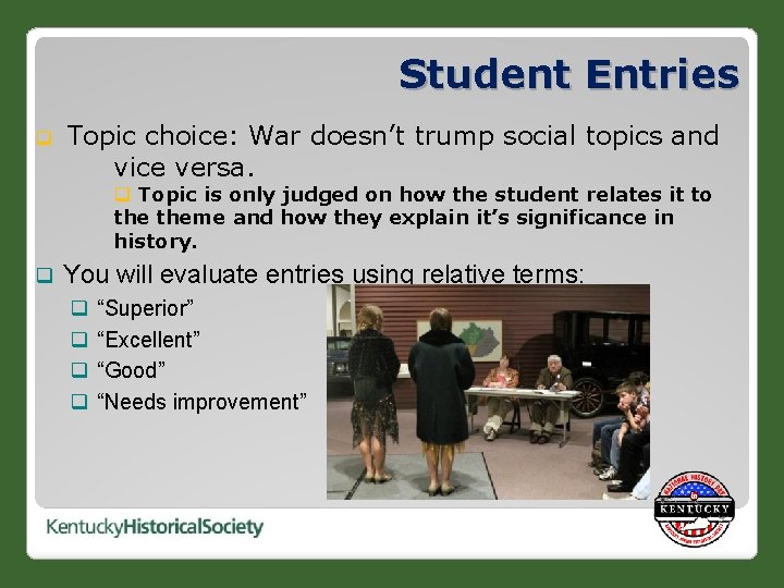 Student Entries q Topic choice: War doesn’t trump social topics and vice versa. q