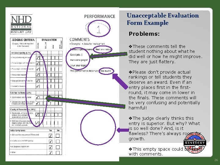 Unacceptable Evaluation Form Example Problems: v. These comments tell the student nothing about what