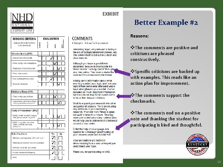 Better Example #2 Reasons: v. The comments are positive and criticisms are phrased constructively.