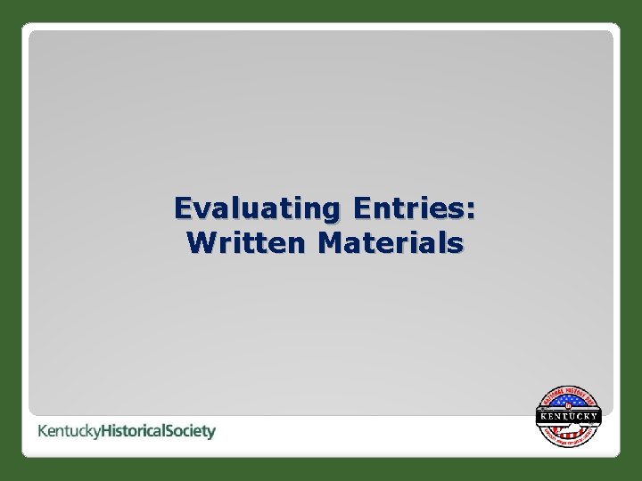 Evaluating Entries: Written Materials 