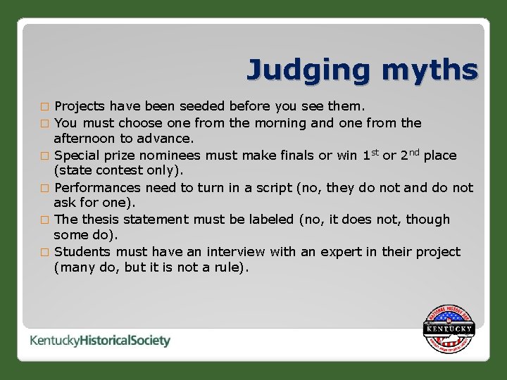 Judging myths � � � Projects have been seeded before you see them. You