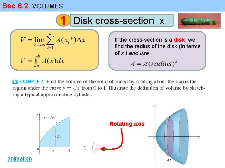 Sec 6. 2: VOLUMES 1 Disk cross-section x If the cross-section is a disk,