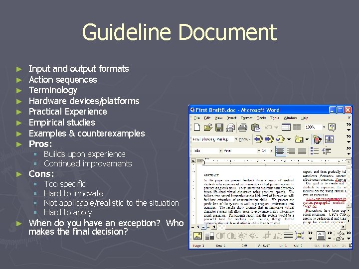 Guideline Document ► ► ► ► Input and output formats Action sequences Terminology Hardware