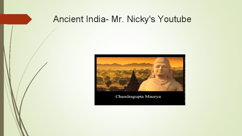 Ancient India- Mr. Nicky's Youtube 