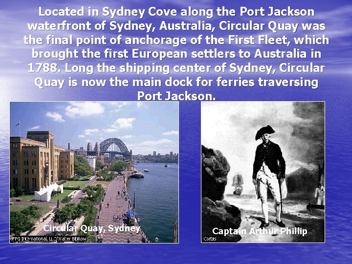 Located in Sydney Cove along the Port Jackson waterfront of Sydney, Australia, Circular Quay