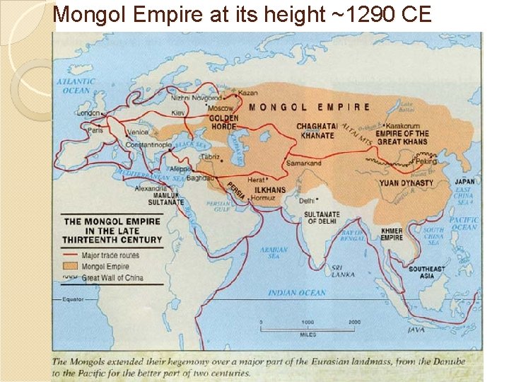 Mongol Empire at its height ~1290 CE 