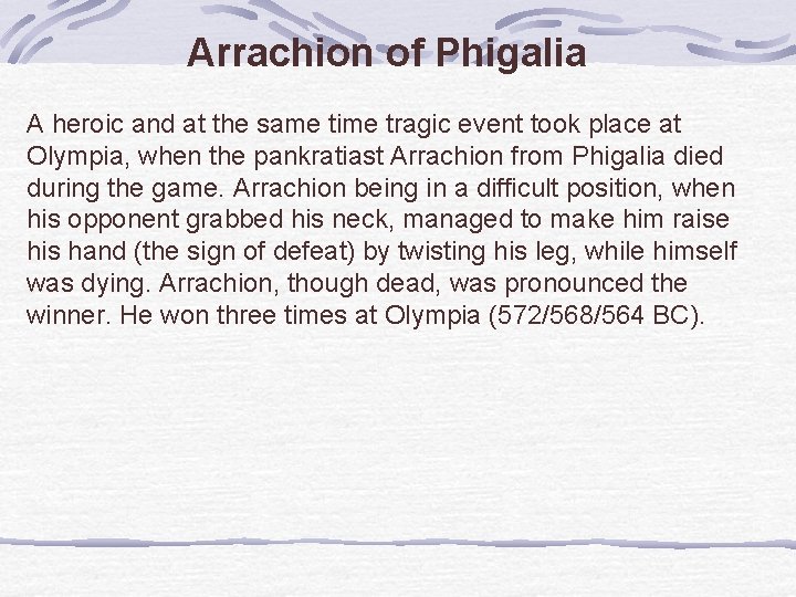 Arrachion of Phigalia A heroic and at the same time tragic event took place