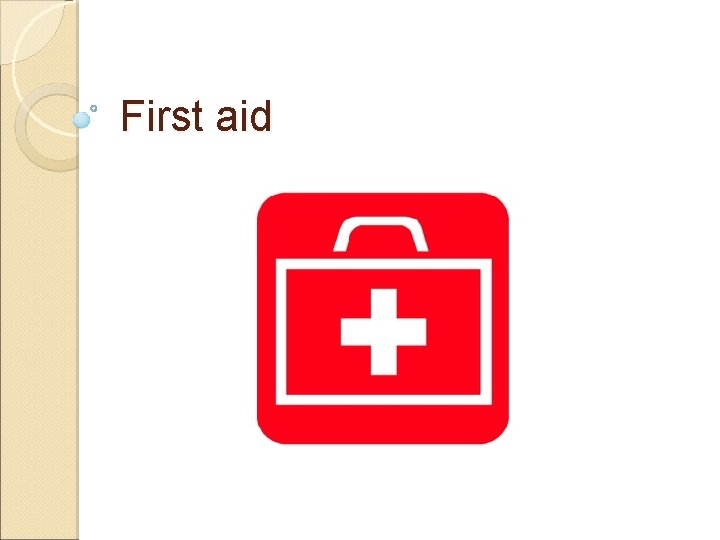 First aid 