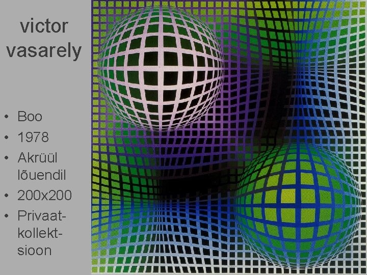 victor vasarely • Boo • 1978 • Akrüül lõuendil • 200 x 200 •