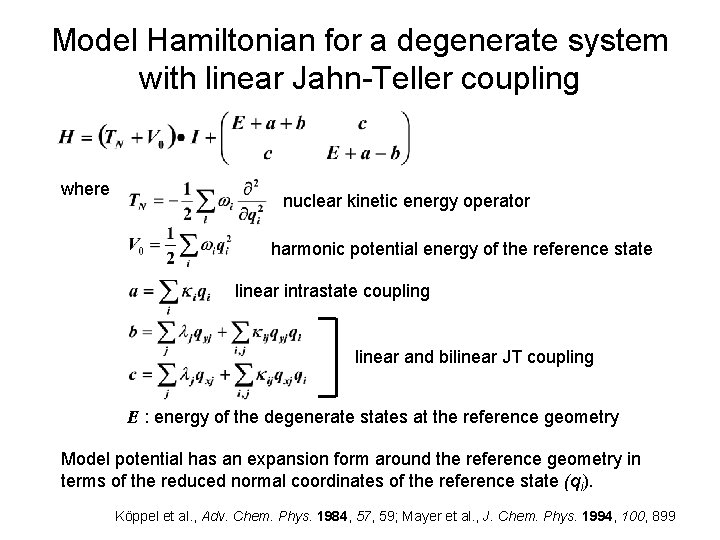 Model Hamiltonian for a degenerate system with linear Jahn-Teller coupling where nuclear kinetic energy