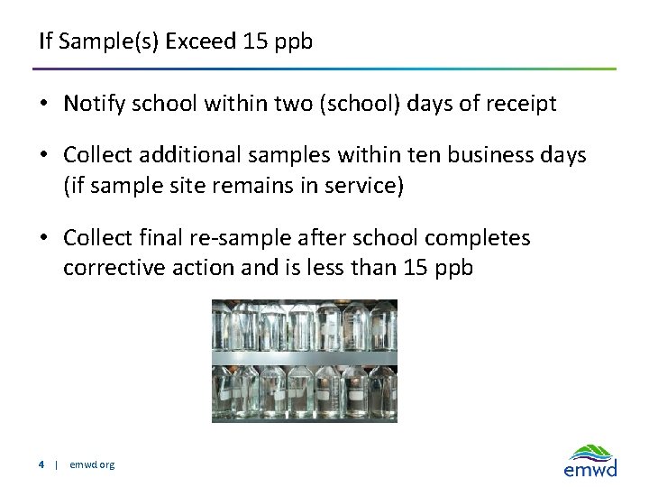 If Sample(s) Exceed 15 ppb • Notify school within two (school) days of receipt