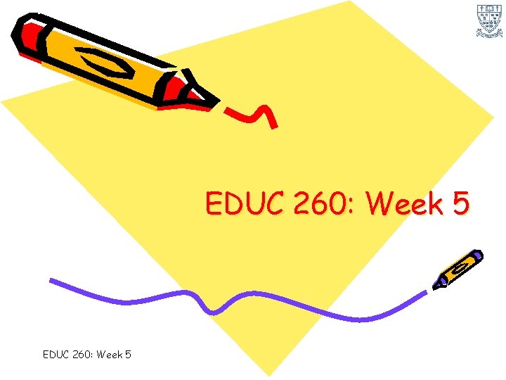 EDUC 260: Week 5 