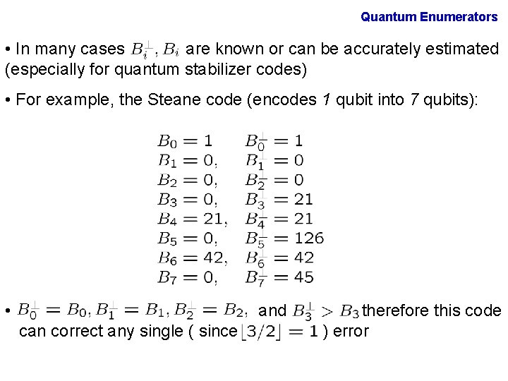 Quantum Enumerators • In many cases are known or can be accurately estimated (especially Quantum Enumerators • In many cases are known or can be accurately estimated (especially