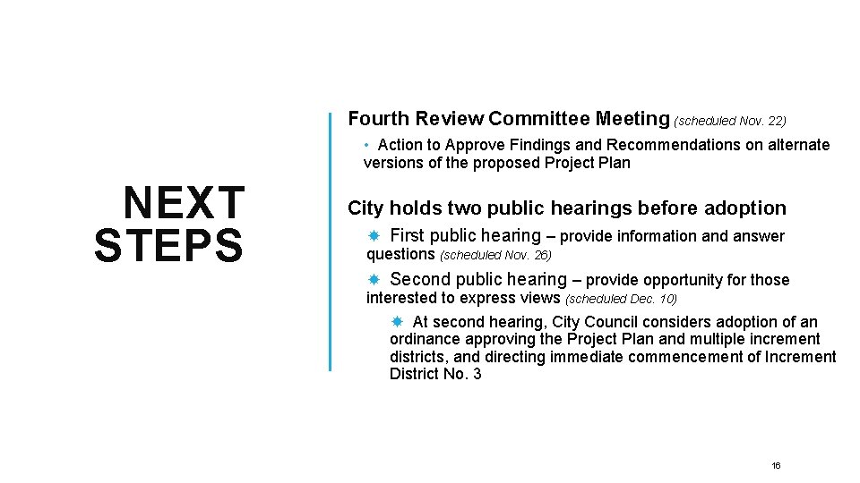 Fourth Review Committee Meeting (scheduled Nov. 22) • Action to Approve Findings and Recommendations