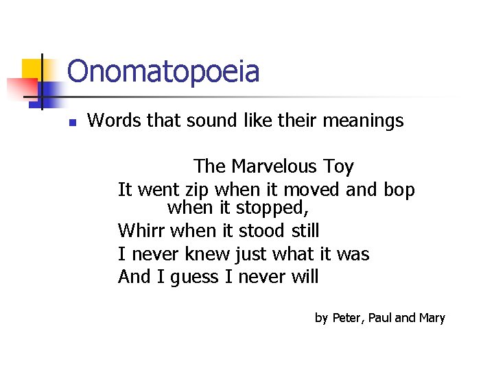 Onomatopoeia n Words that sound like their meanings The Marvelous Toy It went zip Onomatopoeia n Words that sound like their meanings The Marvelous Toy It went zip