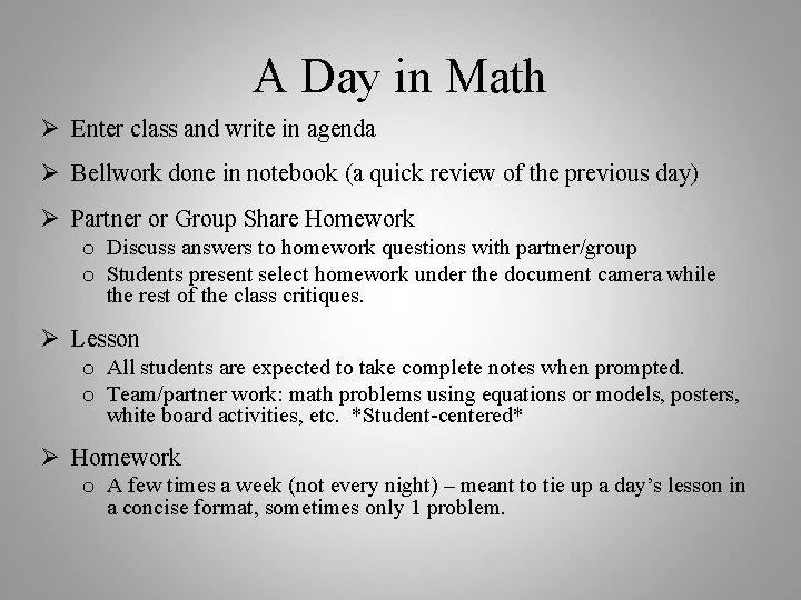 A Day in Math Ø Enter class and write in agenda Ø Bellwork done