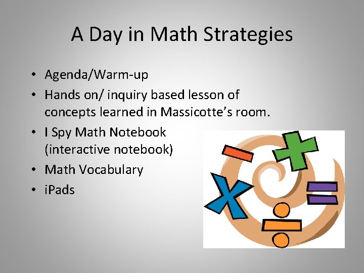 A Day in Math Strategies • Agenda/Warm-up • Hands on/ inquiry based lesson of