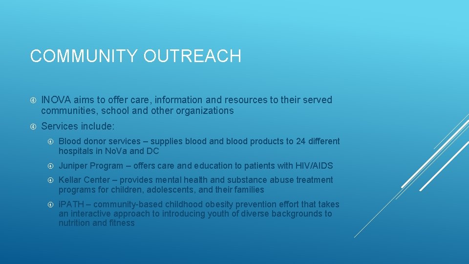 COMMUNITY OUTREACH INOVA aims to offer care, information and resources to their served communities,