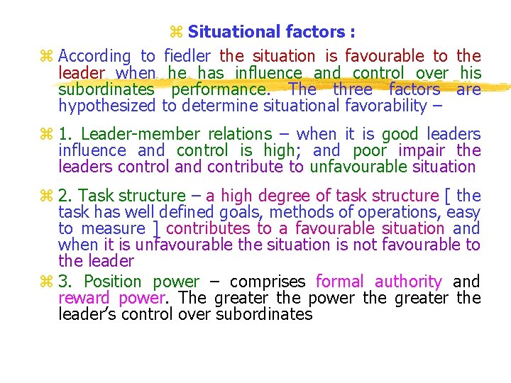 z According to leader when subordinates hypothesized z Situational factors : fiedler the situation