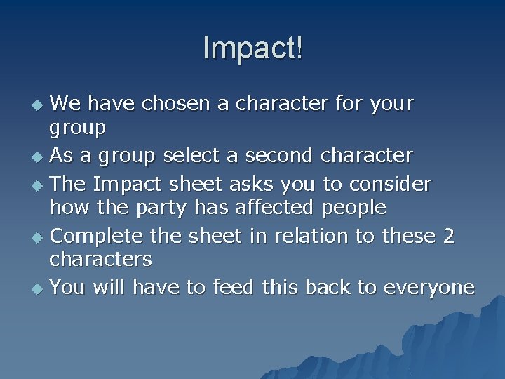Impact! We have chosen a character for your group u As a group select
