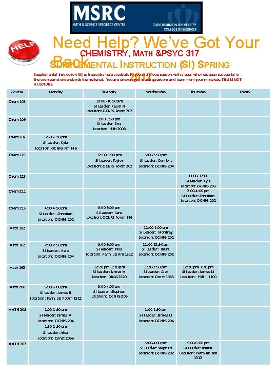 Need Help? We’ve Got Your CHEMISTRY, M &PSYC 317 SBack. UPPLEMENTAL INSTRUCTION (SI) SPRING