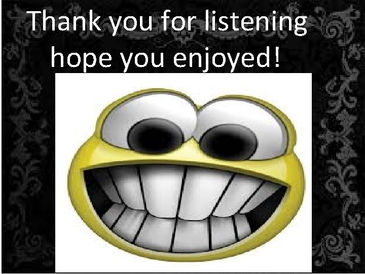 Thank you for listening hope you enjoyed! ! 