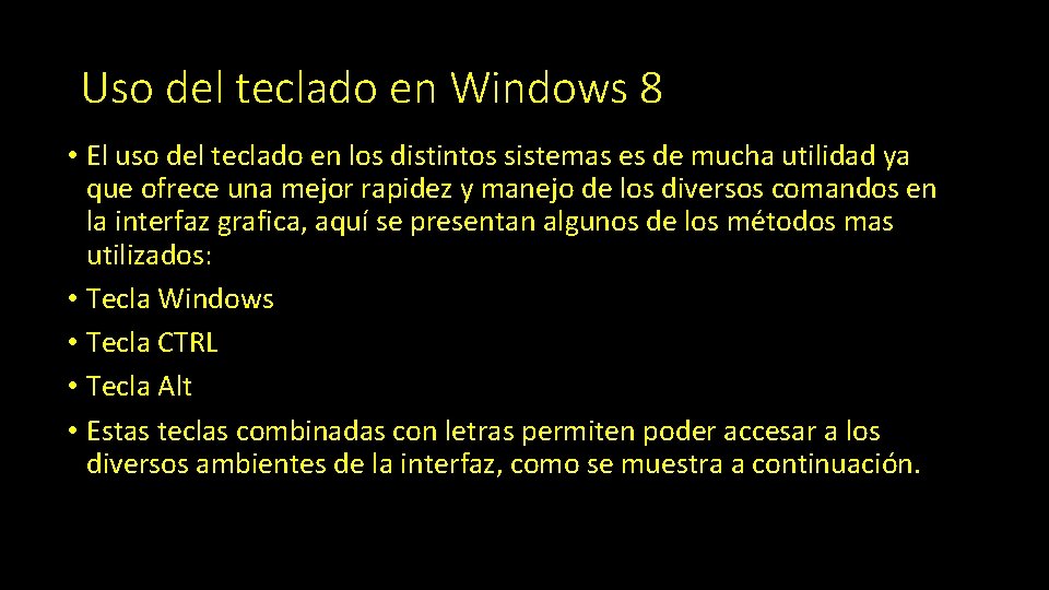 Uso del teclado en Windows 8 • El uso del teclado en los distintos
