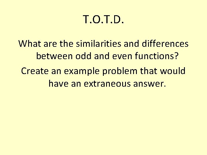 T. O. T. D. What are the similarities and differences between odd and even