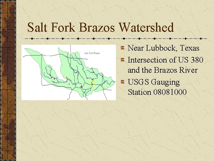 Salt Fork Brazos Watershed Near Lubbock, Texas Intersection of US 380 and the Brazos