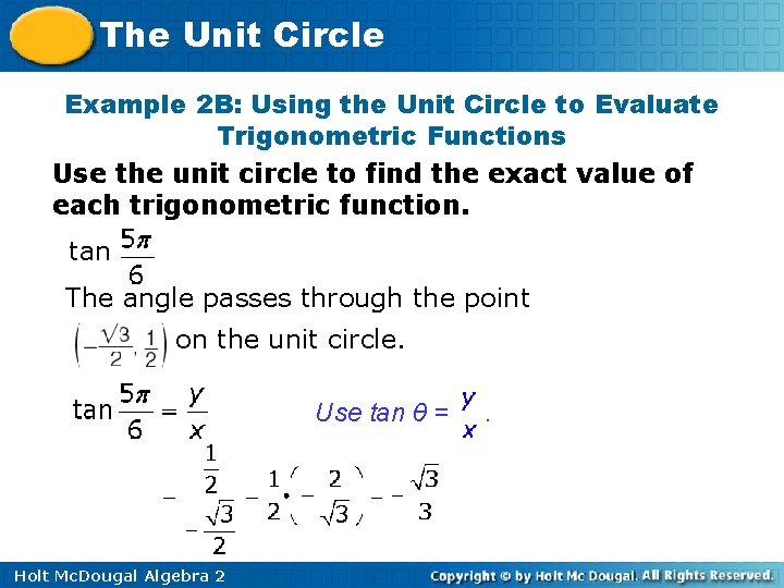 The Unit Circle Example 2 B: Using the Unit Circle to Evaluate Trigonometric Functions