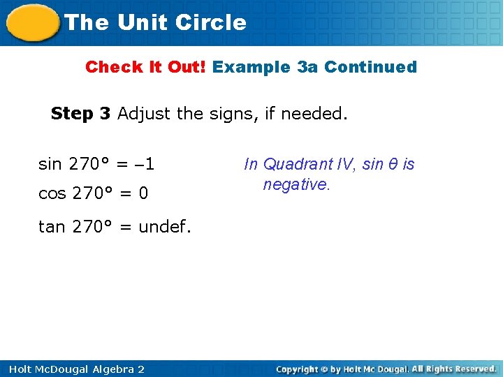 The Unit Circle Check It Out! Example 3 a Continued Step 3 Adjust the