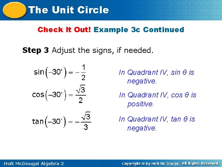 The Unit Circle Check It Out! Example 3 c Continued Step 3 Adjust the