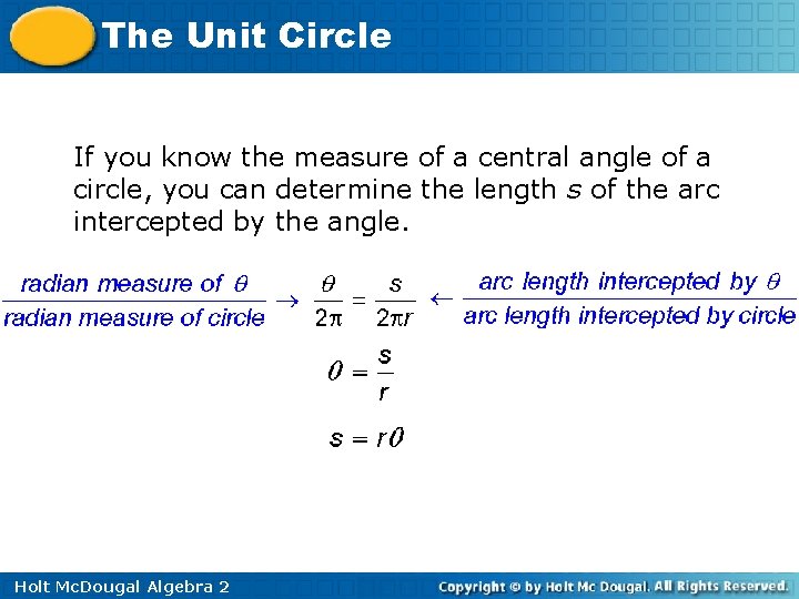 The Unit Circle If you know the measure of a central angle of a