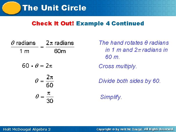 The Unit Circle Check It Out! Example 4 Continued The hand rotates θ radians