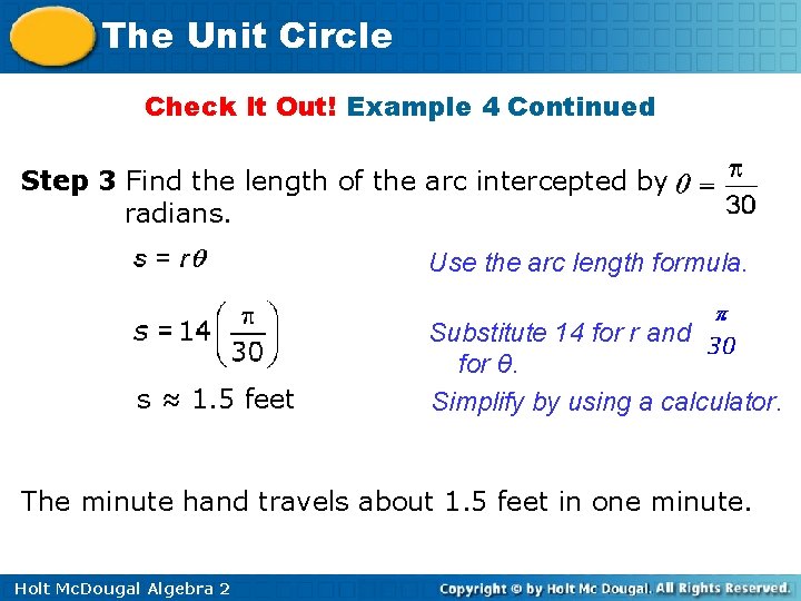 The Unit Circle Check It Out! Example 4 Continued Step 3 Find the length