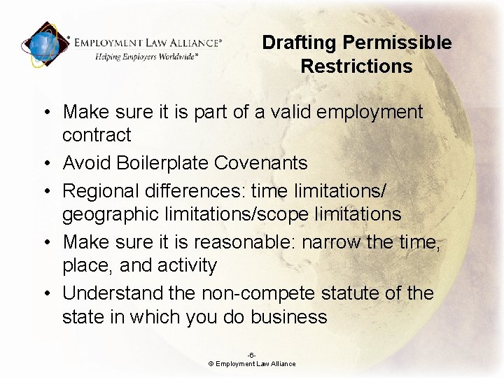 Drafting Permissible Restrictions • Make sure it is part of a valid employment contract Drafting Permissible Restrictions • Make sure it is part of a valid employment contract