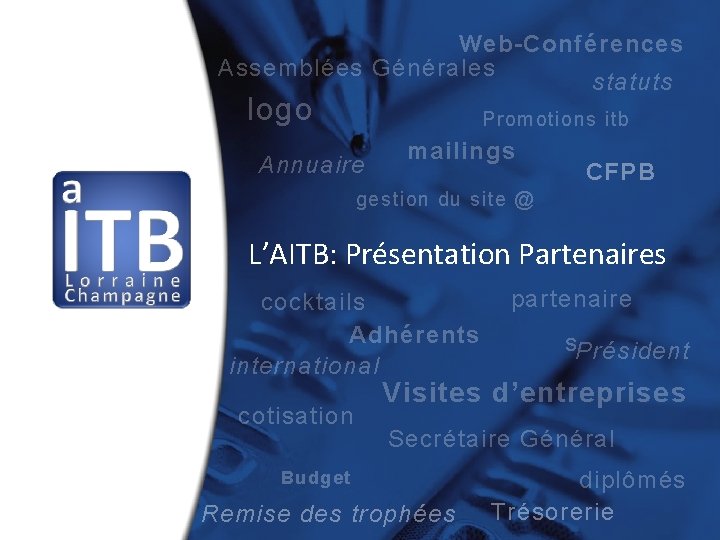 Web-Conférences Assemblées Générales statuts logo Promotions itb Annuaire mailings CFPB gestion du site @
