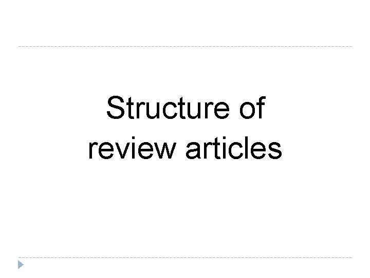 Structure of review articles 