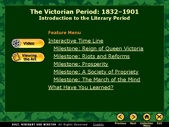 The Victorian Period: 1832– 1901 Introduction to the Literary Period Feature Menu Interactive Time